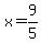 +x+=+9%2F5+