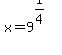 +x+=+9%5E%281%2F4%29+