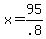 +x+=+95%2F.8+