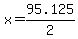+x+=+95.125%2F2+
