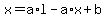 +x+=+a%2Al+-+a%2Ax+%2B+b+