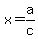 +x+=+a%2Fc+