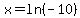 +x+=+ln%28-10%29+