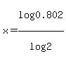 +x+=+log%280.802%29%2Flog%282%29