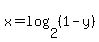 +x+=+log%282%2C%281+-+y%29%29+