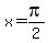 +x+=+pi%2F2+