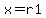+x+=+r1
