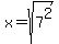 +x+=+sqrt%28+7%5E2+%29+