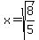 +x+=+sqrt%288%2F5%29