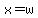 +x+=+w+