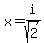 +x+=i%2Fsqrt%282%29
