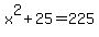 +x++%5E+2+%2B+2+5+=+2+2+5