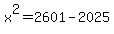 +x++%5E+2+=+2+6+0+1+-+2+0+2+5
