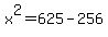+x++%5E+2+=+6+2+5+-+2+5+6