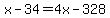 +x+-+34+=+4x+-+328+