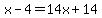 +x+-+4=+14x+%2B+14