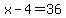 +x+-+4+=+36+