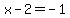 +x-2+=+-1+