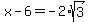 +x-6=-2%2Asqrt%283%29+
