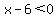 +x-6+%3C+0