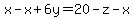 +x-x%2B6y=20-z-x+