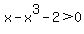+x-x%5E3-2%3E0+