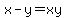 +x-y=xy