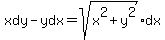 +xdy-ydx=sqrt%28x%5E2%2By%5E2%29+dx+