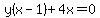+y%28x-1%29%2B4x=0