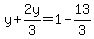 +y%2B2y%2F3=1-13%2F3