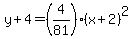 +y%2B4=%284%2F81%29%28x%2B2%29%5E2