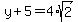 +y%2B5+=+4%2Asqrt%282%29