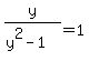 +y%2F%28y%5E2+-1%29++=+1