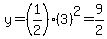 +y=%281%2F2%29%283%29%5E2=9%2F2