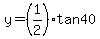 +y=%281%2F2%29tan40+
