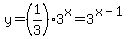 +y=%281%2F3%293%5Ex=3%5E%28x-1%29