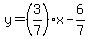 +y=%283%2F7%29x-6%2F7+