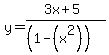 +y=%283x%2B5%29%2F%28%281-%28x%5E2%29%29%29+