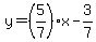 +y=%285%2F7%29x-3%2F7+