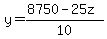 +y=%288750-25z%29%2F10