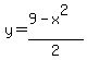 +y=+%289-x%5E2%29%2F2