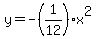+y=+-%281%2F12%29x%5E2+