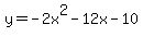 +y=+-2x%5E2-12x-10