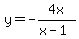 +y=+-4x%2F%28x-1%29+