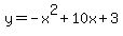 +y=+-x%5E2%2B10x%2B3+