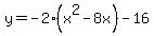 +y=-2%28x%5E2-8x%29-16