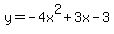+y=-4x%5E2%2B3x-3+