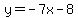 +y=-7x-8