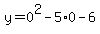 +y=0%5E2-5%2A0-6