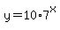 +y=10%2A7%5Ex